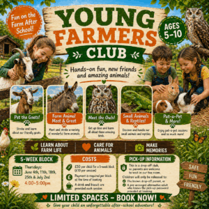Young Farmers After School Club - June 4th,11th,18th,25th & July 2nd 4.00-5.00