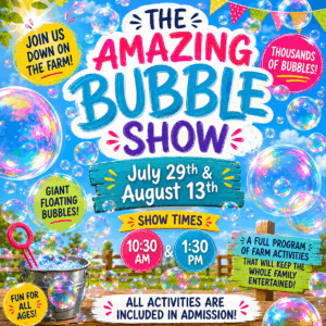 Summer Bubble Show - July 29th & August 13th 10.30 & 1.30